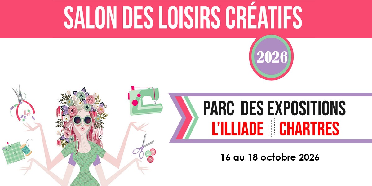 Salon des Loisirs Créatifs de Chartres 2026