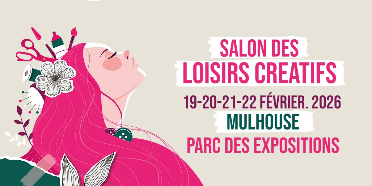 Salon des loisirs créatifs Mille & une idées Mulhouse 2026